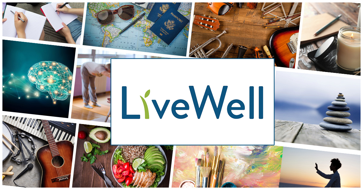 LiveWell logo centered on a collage of images representing travel, food, music, art, and nature.